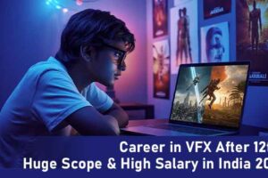 Career in VFX After 12th