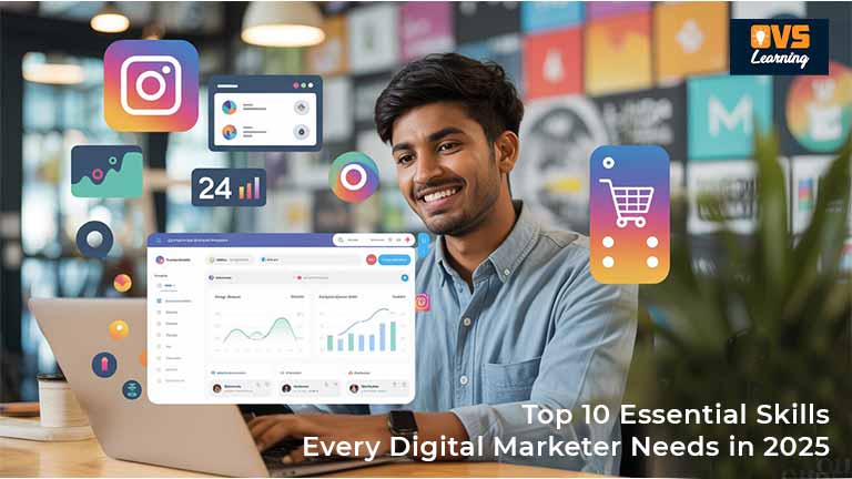 Top 10 Essential Skills Every Digital Marketer Needs in 2025